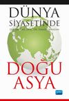 D&uuml;nya Siyasetinde Doğu Asya
