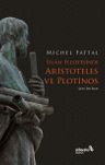 İslam Felsefesinde Aristoteles ve Plotinos