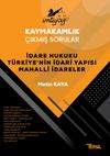 İmtiyaz Kaymakamlık &Ccedil;ıkmış Sorular İdare Hukuku T&uuml;rkiye'nin İdari Yapısı Mahalli İdareler
