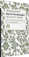 Ben O Pervaneyim & ed-D&uuml;rr&uuml;'l-Mas&ucirc;n Şems-i Tebr&icirc;z&icirc;'nin Bir Manz&ucirc;mesinin Şerhi
