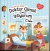Doktor Olmak İstiyorum Değerler Eğitimi İlk Okuma Serisi
