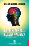 Beynimizi Nasıl Kullanmalıyız? & Uygulamalı Psikoloji El Kitabı