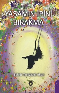 Yaşamın İpini Bırakma