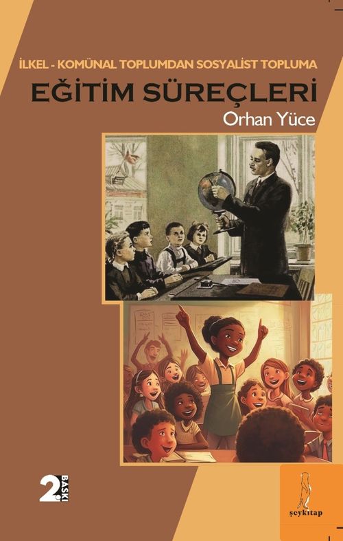 İlkel Komünal Toplumdan Sosyalist Topluma” Eğitim Süreçleri