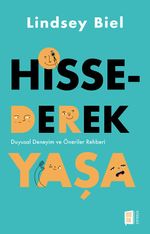 Hissederek Yaşa & Duyusal Deneyim ve Öneriler Rehberi