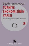 Türkiye Ekonomisinin Yapısı & Sorunlar Kırılganlıklar ve Kriz Dinamikleri