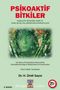 Psikoaktif Bitkiler & Psikoaktif Bitkilerin Tarihi ve Farklı Bilinç Hallerinin Psikofarmakolojisi