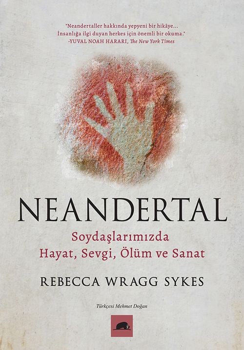 Neandertal & Soydaşlarımızda Hayat, Sevgi, Ölüm ve Sanat