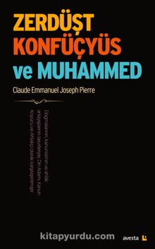 Zerdüşt, Konfüçyüs ve Muhammed