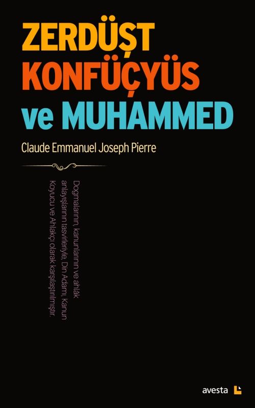 Zerdüşt, Konfüçyüs ve Muhammed