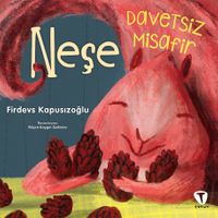 Neşe / Davetsiz Misafir