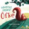Öfke / Davetsiz Misafir 