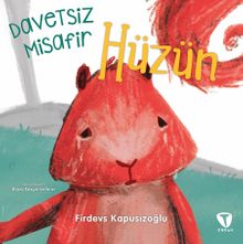 Hüzün / Davetsiz Misafir 
