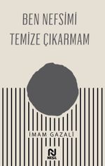 Ben Nefsimi Temize Çıkarmam