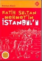 Fatih Sultan Mehmet'in İstanbul'u