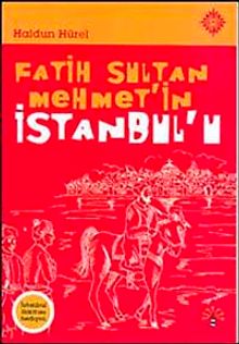 Fatih Sultan Mehmet'in İstanbul'u