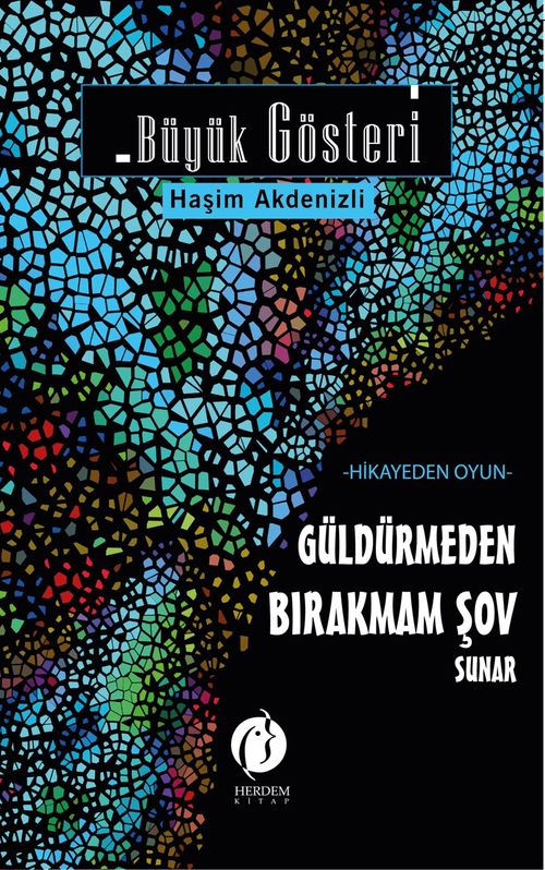 Büyük Gösteri & Güldürmeden Bırakmam Şov Sunar 
