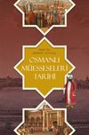 Osmanlı M&uuml;esseseleri Tarihi