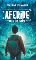 Aferide & Tuhaf Bir Hikaye