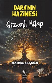 Dara'nın Hazinesi Gizemli Kitap (Resimli- 8+Yaş)