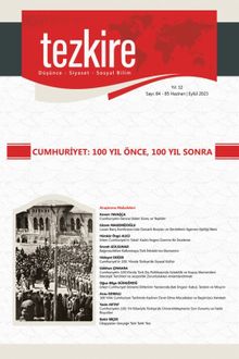 Tezkire 84-85. Sayı Dosya Cumhuriyet: 100 Yıl Önce, 100 Yıl Sonra