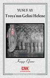 Troya'nın Gelini Helene & Kayıp Efsane