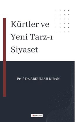 Kürtler ve Yeni Tarz-ı Siyaset 