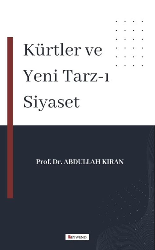 Kürtler ve Yeni Tarz-ı Siyaset 