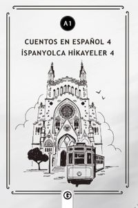 Cuentos en Español 4 (a1) & İspanyolca Hikayeler 4