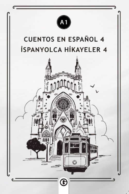 Cuentos en Español 4 (a1) & İspanyolca Hikayeler 4