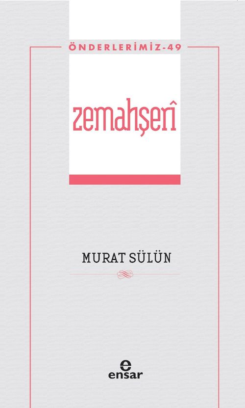 Zemahşerî / Önderlerimiz 49