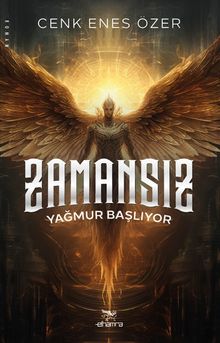 Zamansız / Yağmur Başlıyor / Hizmetkâr Serisi 1. Kitap
