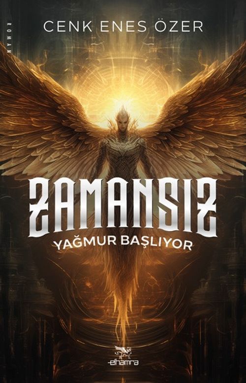 Zamansız / Yağmur Başlıyor / Hizmetkâr Serisi 1. Kitap