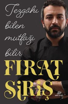 Tezgahı Bilen Mutfağı Bilir