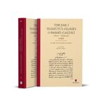 Terceme-i Tehafütü'l-Felasife Li İmami'l-Gazzalî (Metin – Tıpkıbasım / 2 Cilt)