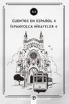 Cuentos en Español 4 (a2) & İspanyolca Hikayeler 4