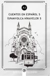 Cuentos en Español 5 (a2) & İspanyolca Hikayeler 5