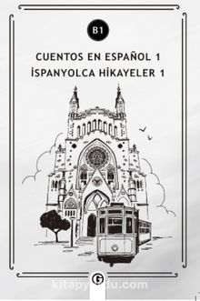Cuentos en Español 1 (b1) & İspanyolca Hikayeler 1