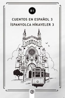 Cuentos en Español 3 (b1) & İspanyolca Hikayeler 3