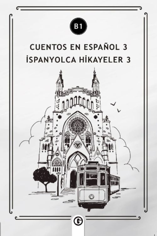 Cuentos en Español 3 (b1) & İspanyolca Hikayeler 3