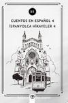 Cuentos en Español 4 (b1) & İspanyolca Hikayeler 4