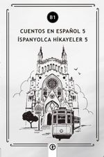 Cuentos en Español 5 (b1) & İspanyolca Hikayeler 5