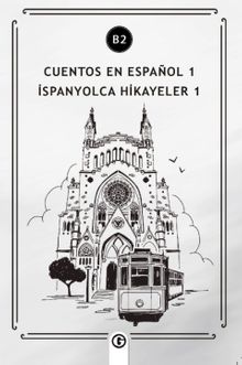 Cuentos en Español 1 (b2) & İspanyolca Hikayeler 1