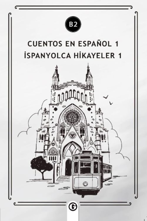 Cuentos en Español 1 (b2) & İspanyolca Hikayeler 1