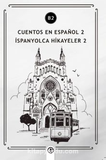 Cuentos en Español 2 (b2) & İspanyolca Hikayeler 2