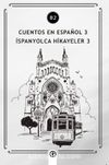 Cuentos en Español 3 (b2) & İspanyolca Hikayeler 3