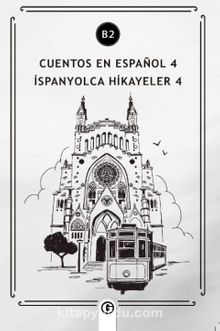 Cuentos en Español 4 (b2) & İspanyolca Hikayeler 4