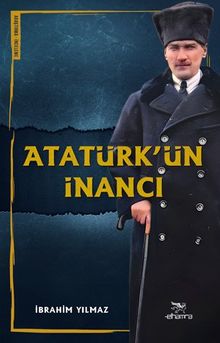 Atatürk'ün İnancı