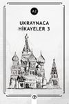 Ukraynaca Hikayeler 3 (a2)