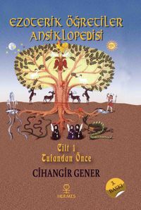Ezoterik Öğretiler Ansiklopedisi Cilt 1 & Tufandan Önce